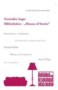Bibliotheken - "Houses of Stories"