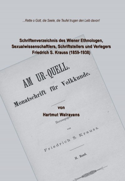 Schriftenverzeichnis des Wiener Ethnologen, Sexualwissenschaftlers, Schriftstellers und Verlegers